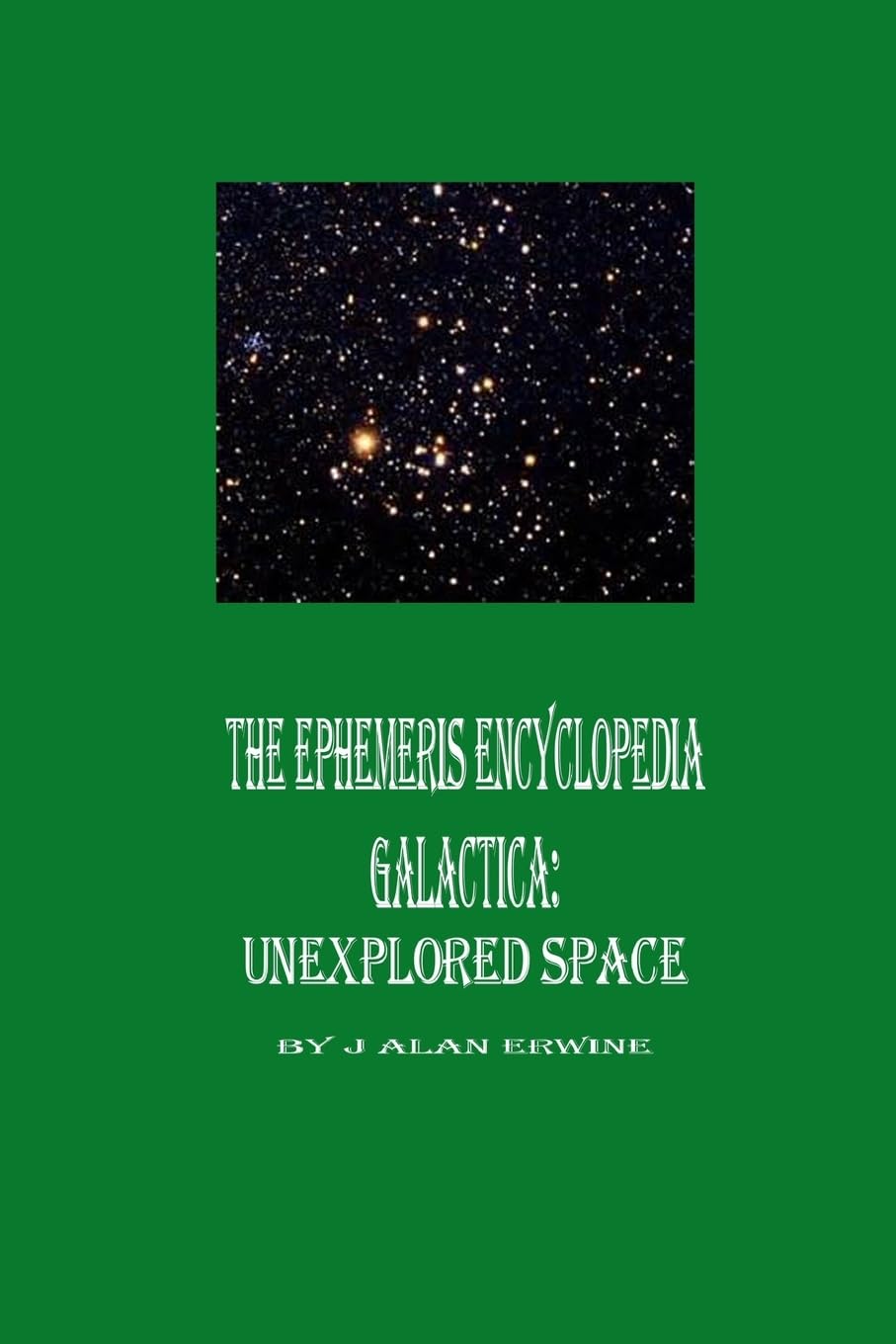 The Ephemeris Encyclopedia Galactica: Unexplored Space,Used