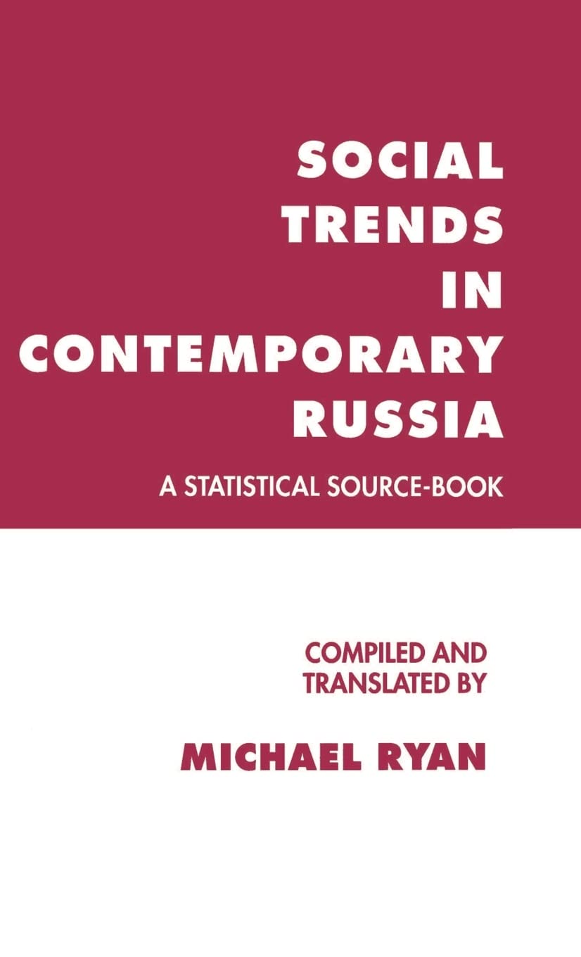 Social Trends in Contemporary Russia: A Statistical SourceBook,Used