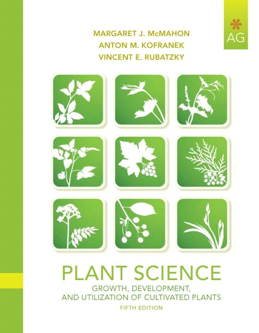 Plant Science: Growth, Development, and Utilization of Cultivated Plants (5th Edition),Used