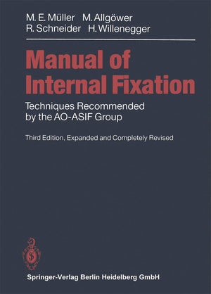 Manual Of Internal Fixation: Techniques Recommended By The Aoasif Group,Used