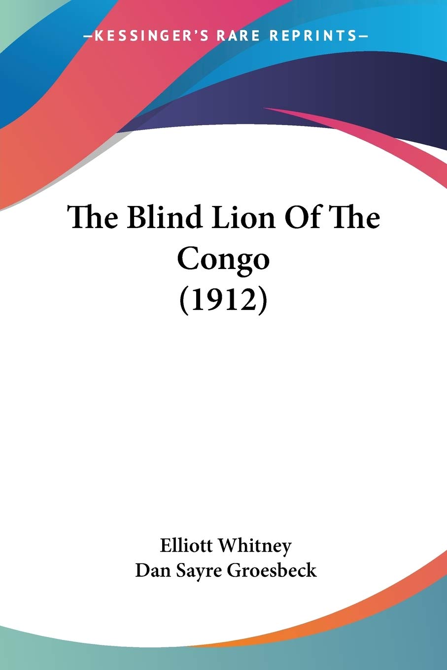 The Blind Lion Of The Congo (1912),Used