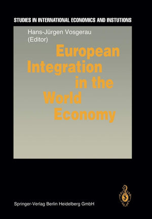 European Integration in the World Economy (Studies in International Economics and Institutions),Used