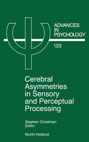 Cerebral Asymmetries in Sensory and Perceptual Processing (Volume 123) (Advances in Psychology, Volume 123),Used
