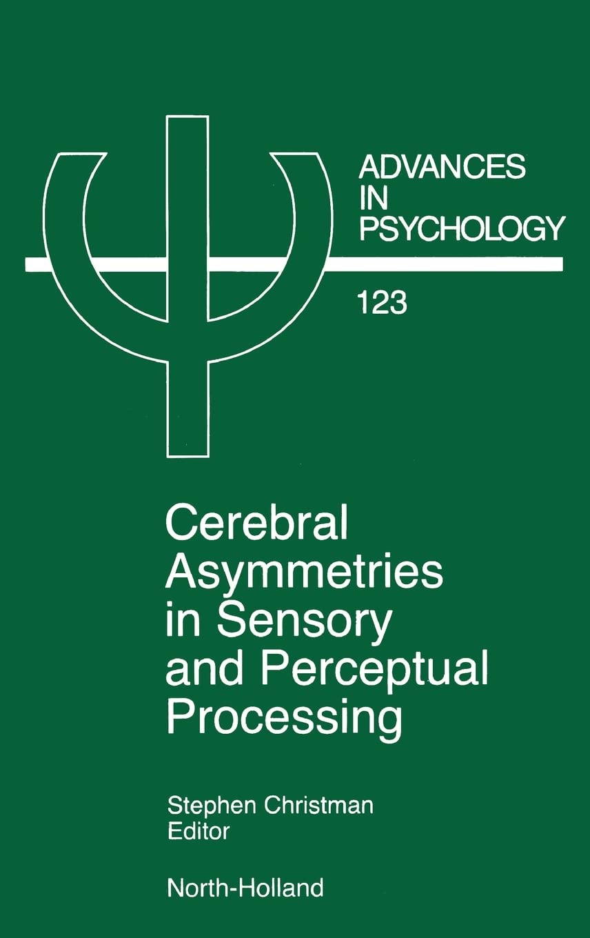 Cerebral Asymmetries in Sensory and Perceptual Processing (Volume 123) (Advances in Psychology, Volume 123),Used