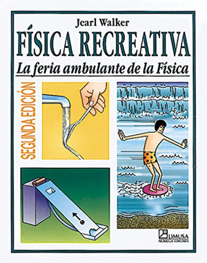 Fisica recreativa/ Physical Recreation: La Feria Ambulante de la Fisica (Spanish Edition),Used