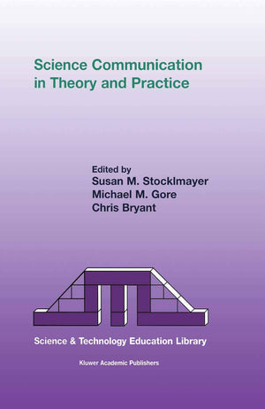Science Communication in Theory and Practice (Contemporary Trends and Issues in Science Education, 14),Used