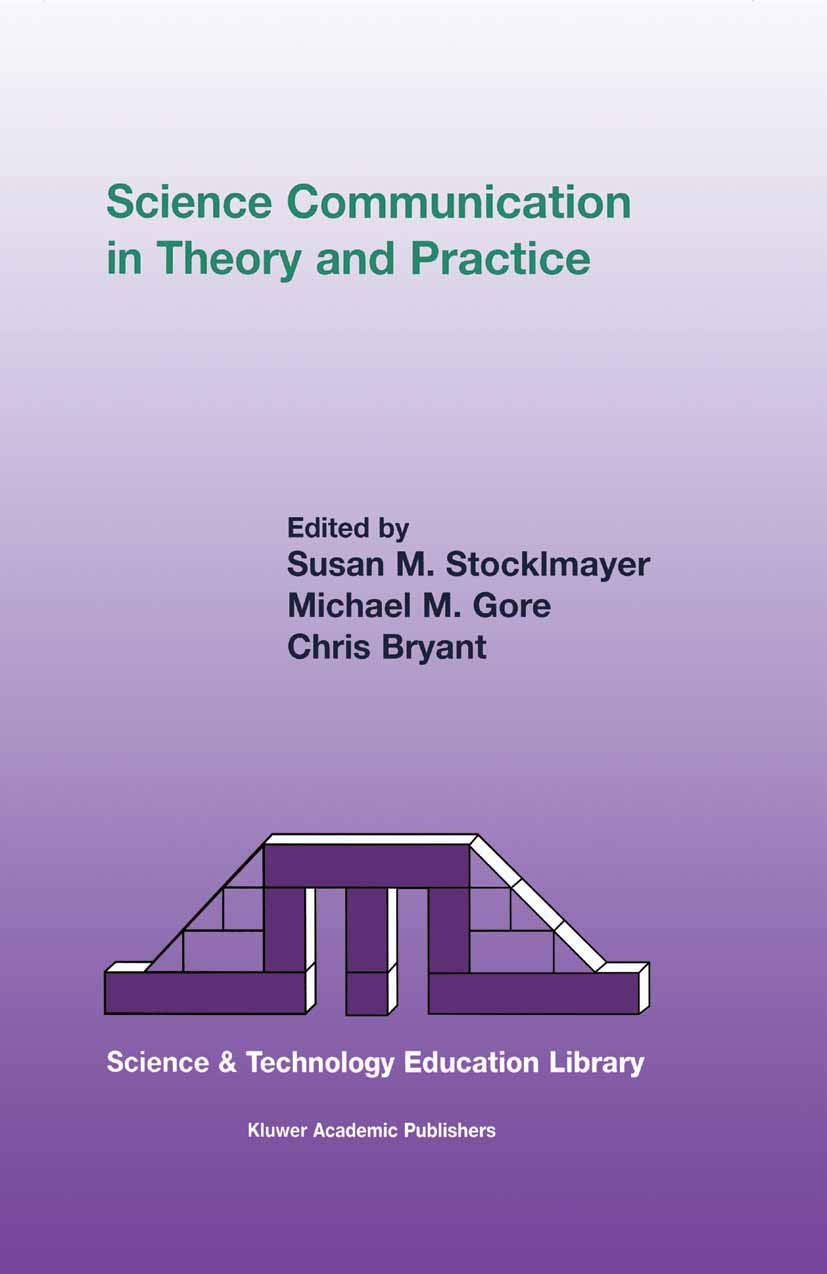 Science Communication in Theory and Practice (Contemporary Trends and Issues in Science Education, 14),Used