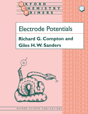Electrode Potentials (Oxford Chemistry Primers),Used