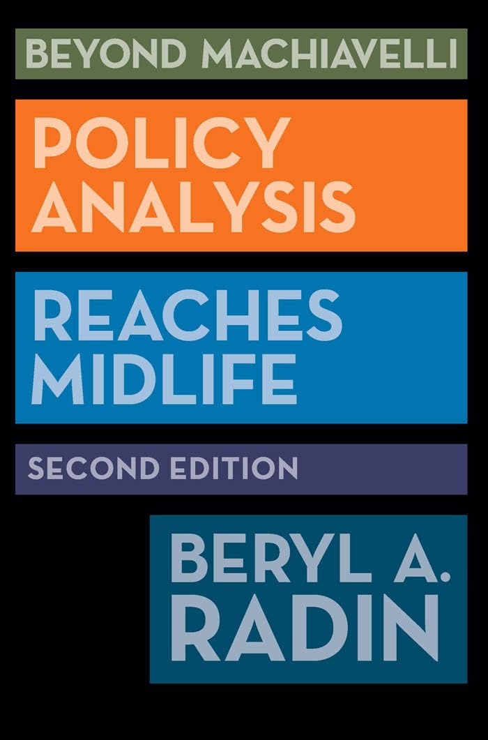 Beyond Machiavelli: Policy Analysis Reaches Midlife,Used