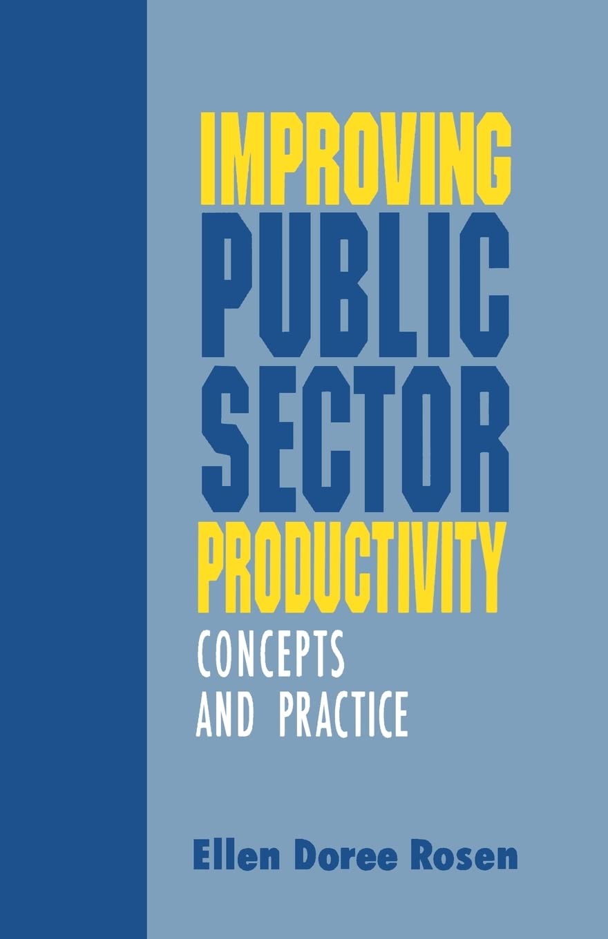 Improving Public Sector Productivity: Concepts And Practice,Used