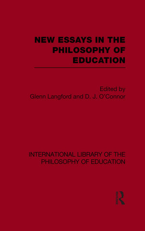 New Essays In The Philosophy Of Education (International Library of the Philosophy of Education, 13),Used