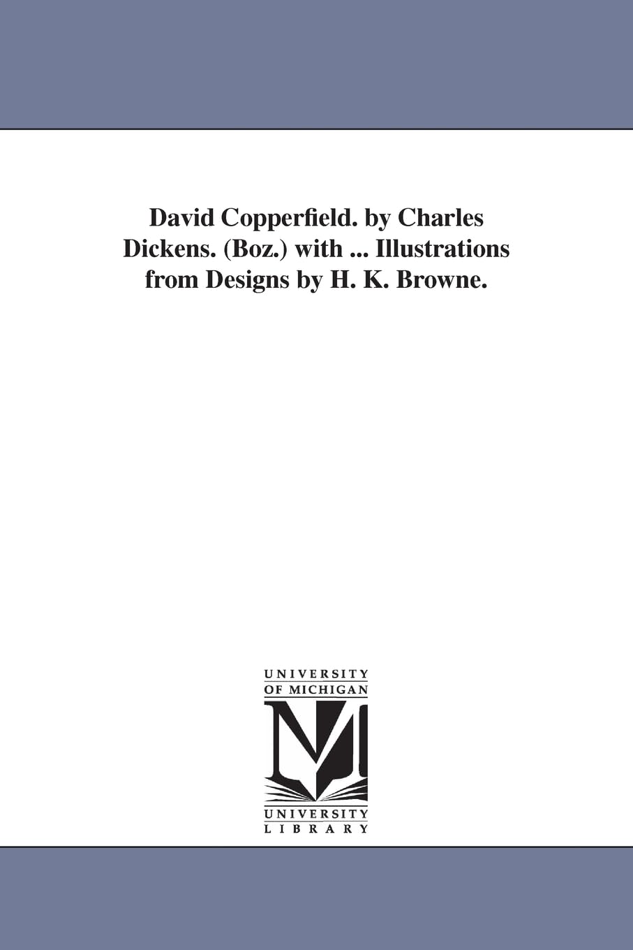 David Copperfield, V. 1,New