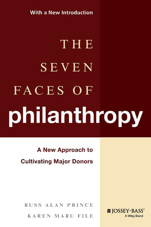 The Seven Faces Of Philanthropy: A New Approach To Cultivating Major Donors (Josseybass Nonprofit & Public Management Series),Used