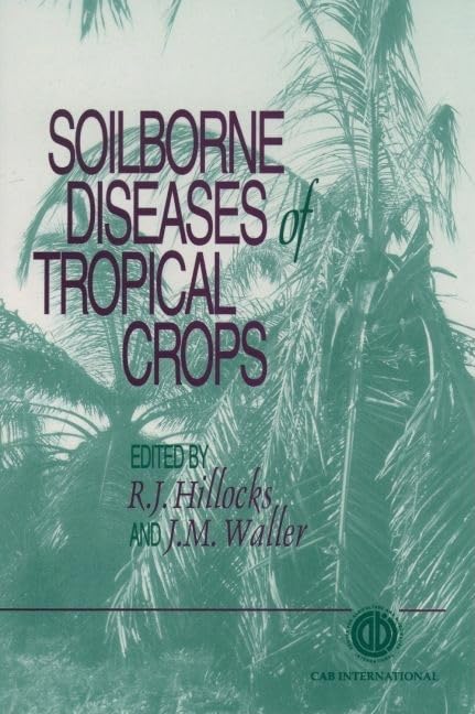 Soilborne Diseases of Tropical Crops,Used