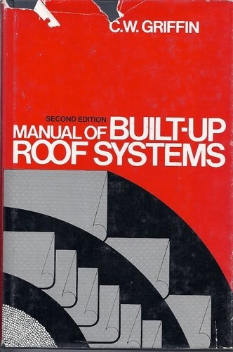 Manual of BuiltUp Roof Systems,Used