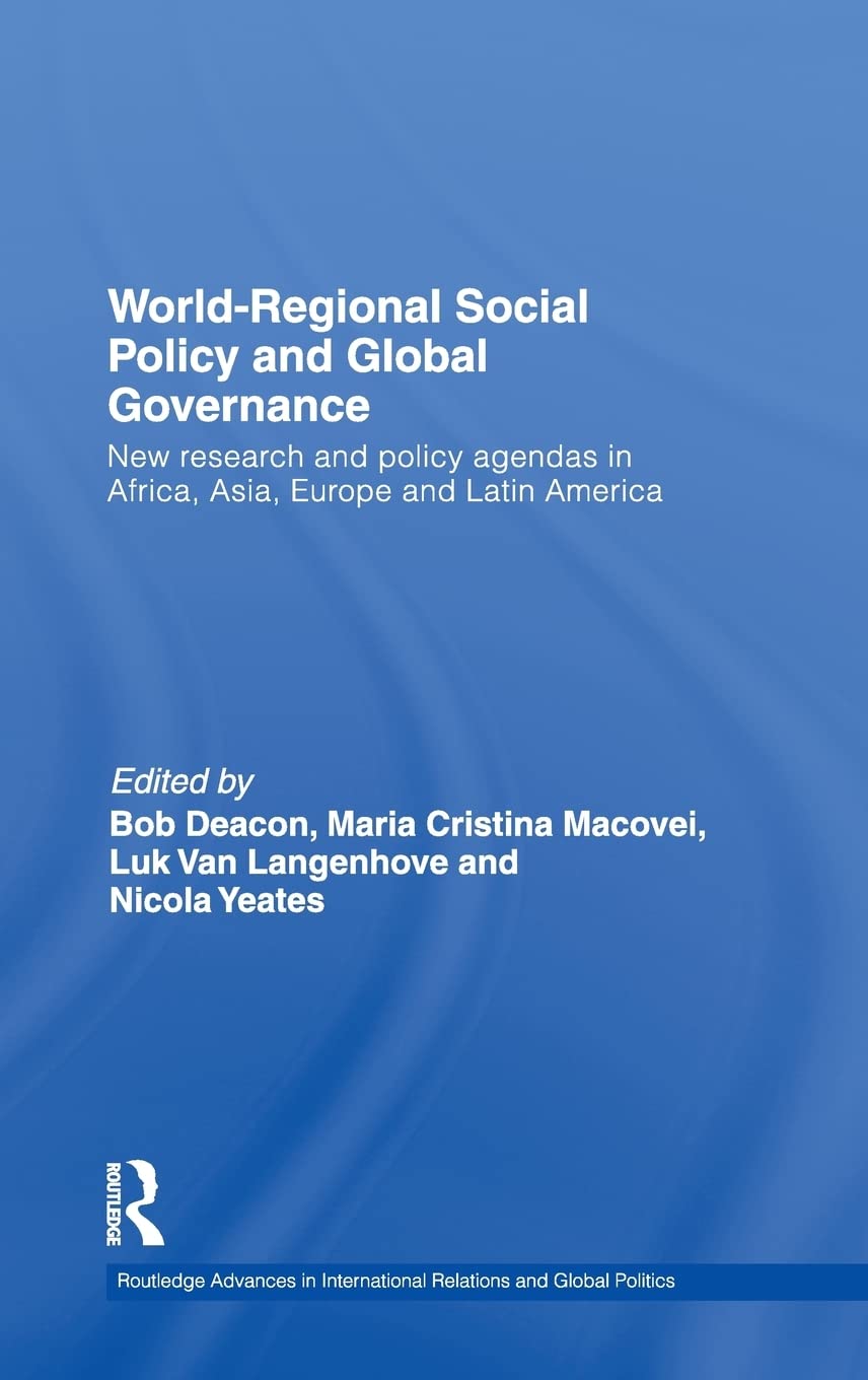 WorldRegional Social Policy and Global Governance: New research and policy agendas in Africa, Asia, Europe and Latin America (R,Used