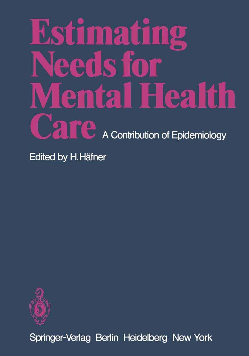 Estimating Needs for Mental Health Care: A Contribution of Epidemiology,Used