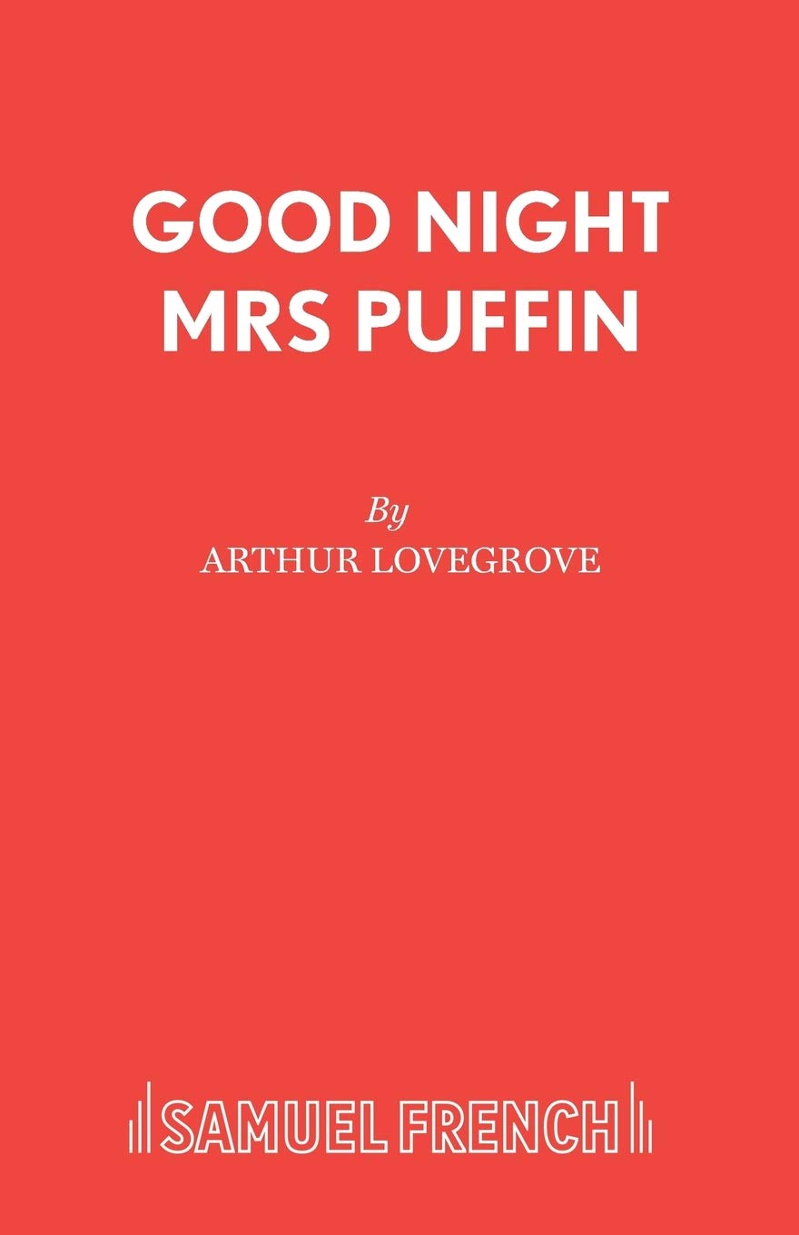 Good Night Mrs Puffin (French's Acting Edition),New