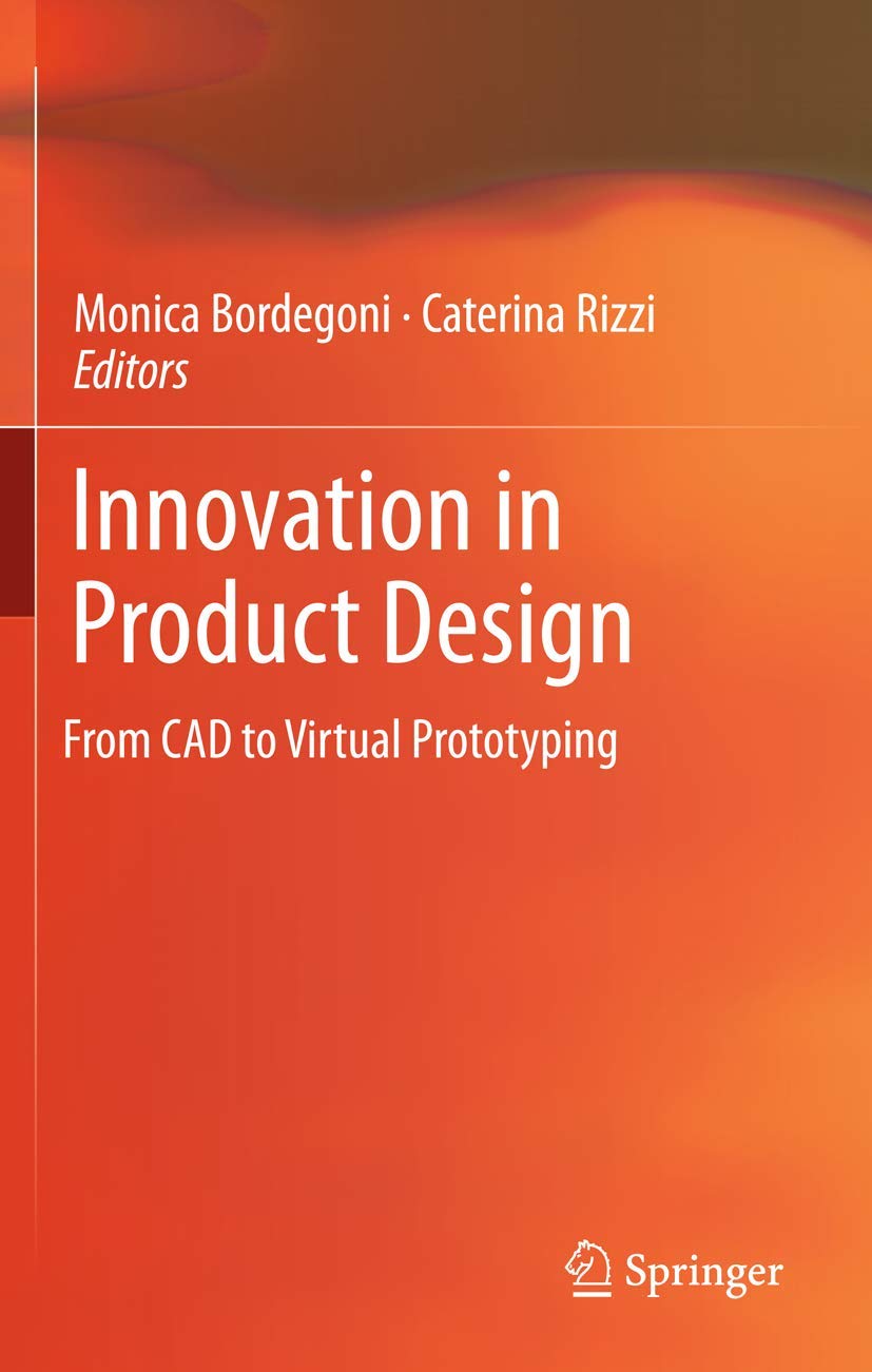 Innovation In Product Design: From Cad To Virtual Prototyping,Used