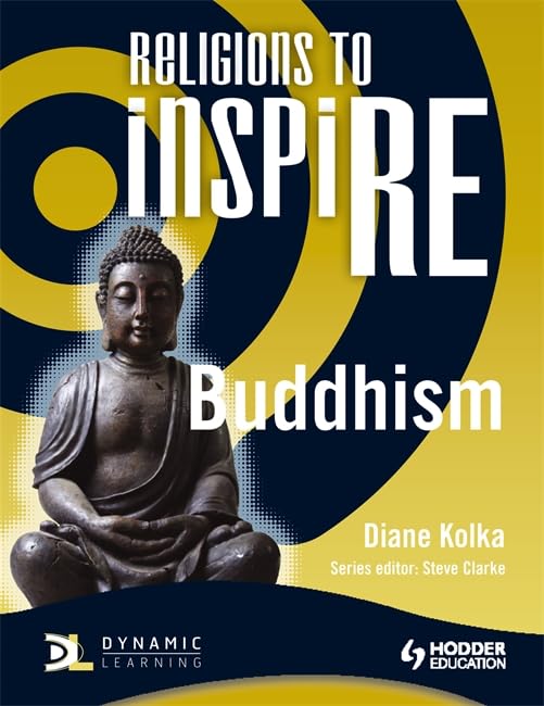 Religions to Inspire For KS3 Buddhism (Dynamic Learning: Religions to Inspire),Used