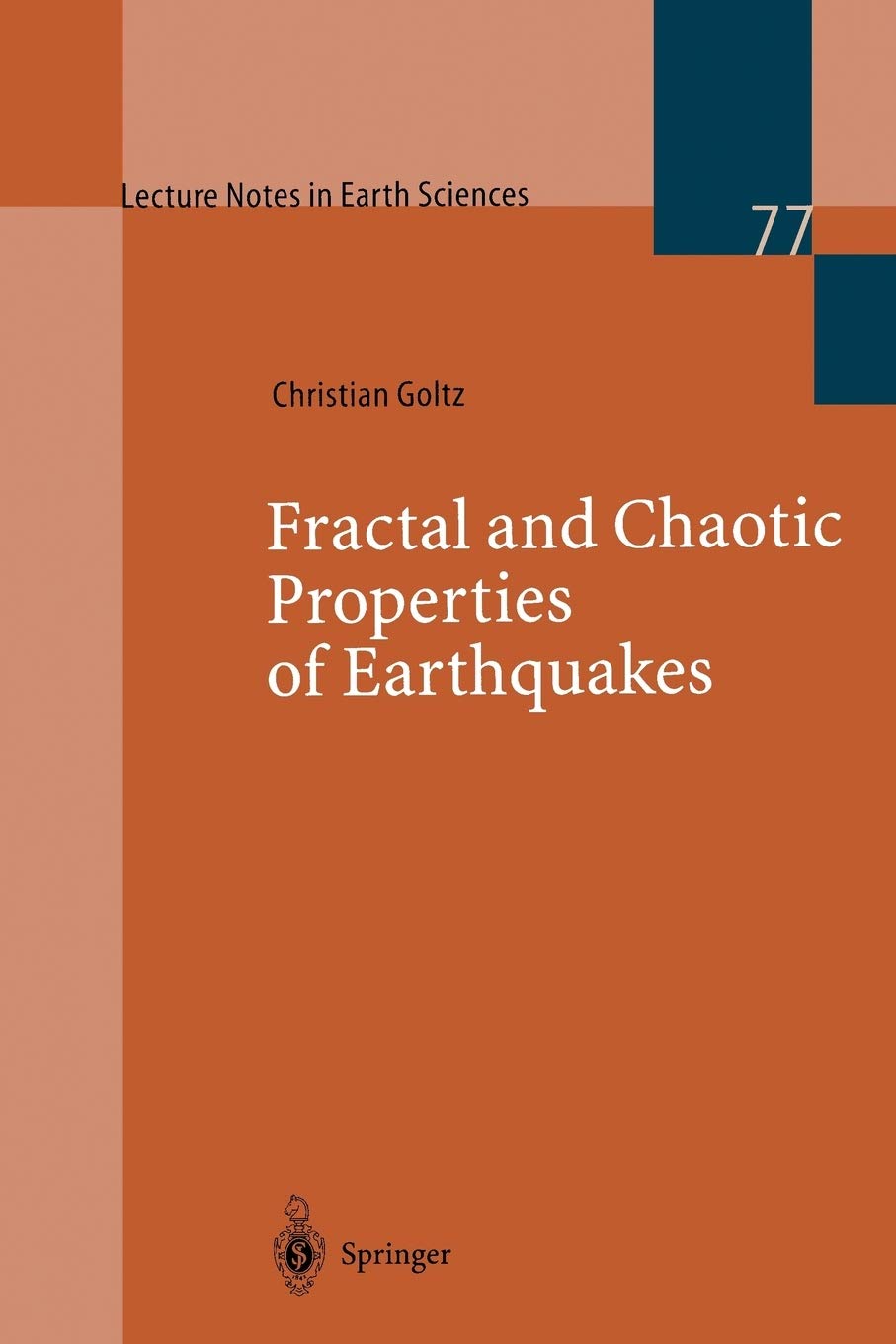 Fractal and Chaotic Properties of Earthquakes (Lecture Notes in Earth Sciences, 77),Used