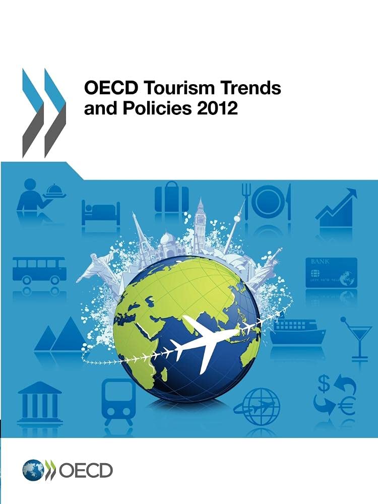 Oecd Tourism Trends And Policies 2012: Edition 2012,Used