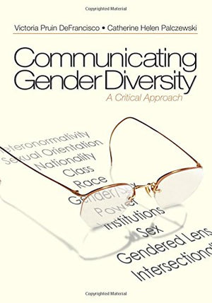 Communicating Gender Diversity: A Critical Approach