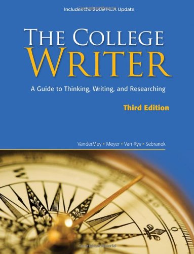 The College Writer: A Guide to Thinking, Writing, and Researching, 2009 MLA Update Edition (2009 MLA Update Editions),New