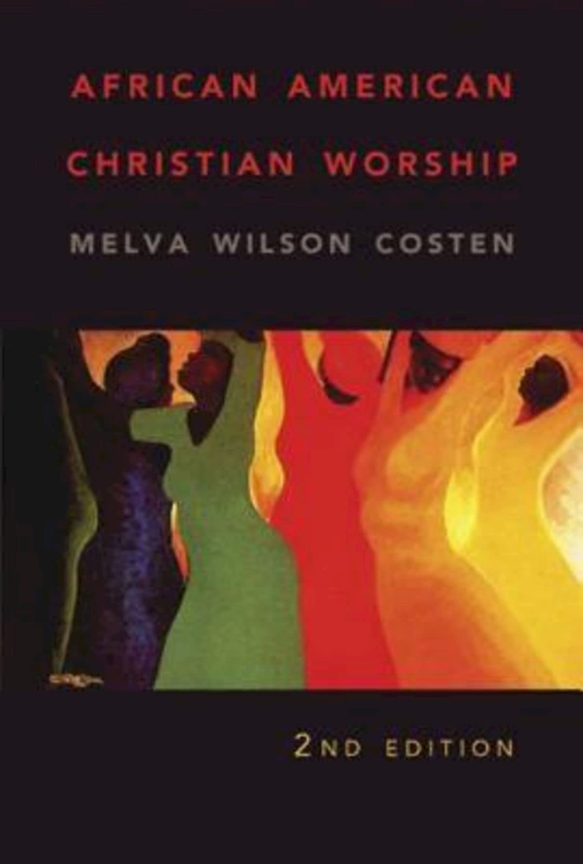 African American Christian Worship: 2nd Edition,Used