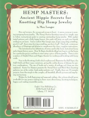 Hemp Masters: Ancient Hippie Secrets for Knotting Hip Hemp Jewelry,New