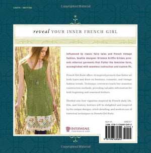 French Girl Knits: Innovative Techniques, Romantic Details, And Feminine Designs