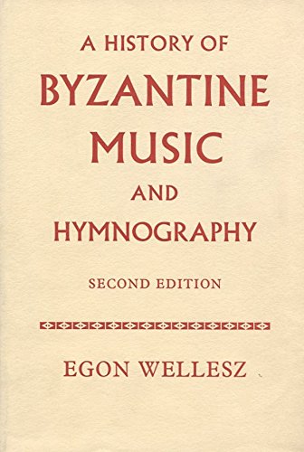 History Of Byzantine Music And Hymnography