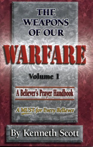 The Weapons of Our Warfare: Volume 1,Used