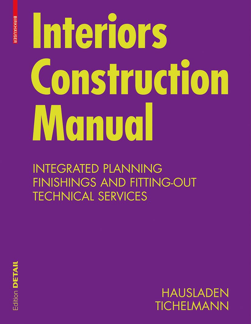 Interiors Construction Manual (SC) (Konstruktionsatlanten),Used