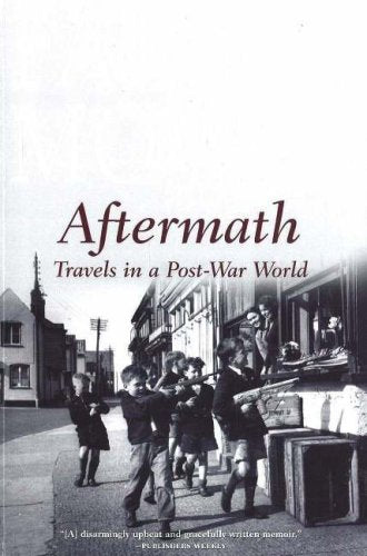 Aftermath: Travels in a PostWar World,Used
