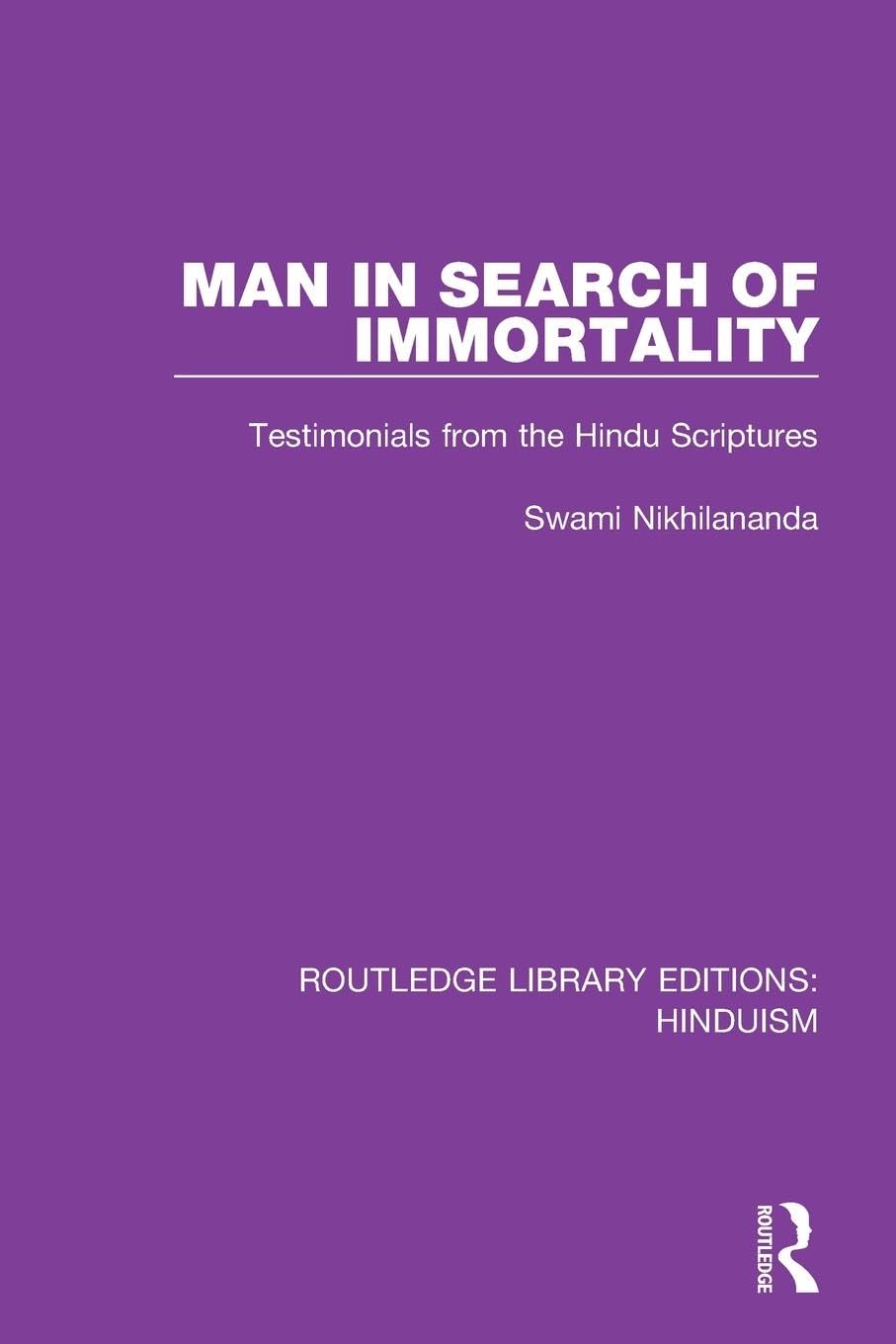 Man in Search of Immortality (Routledge Library Editions: Hinduism),Used