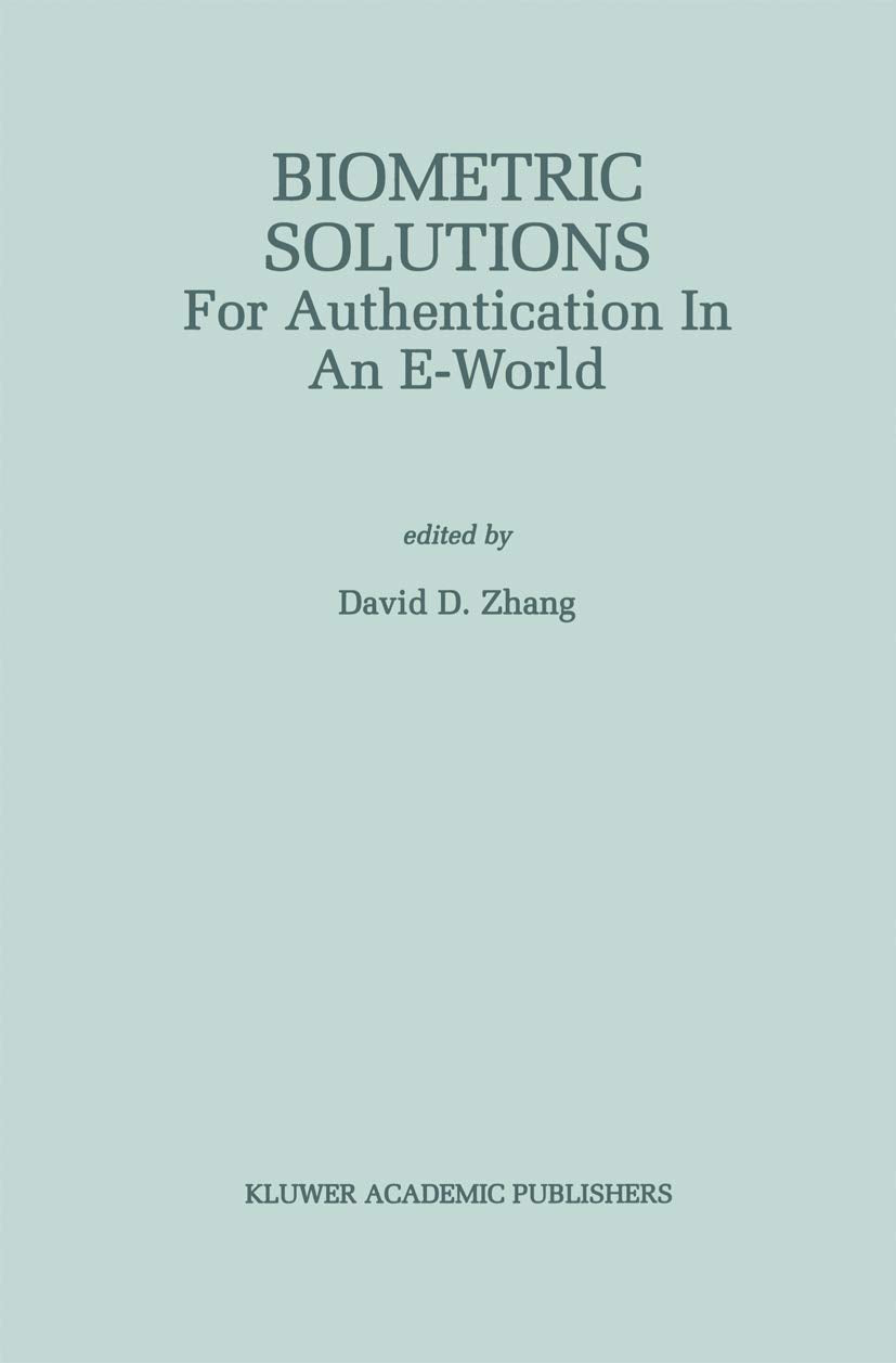Biometric Solutions: For Authentication in an EWorld (The Springer International Series in Engineering and Computer Science, 69,Used