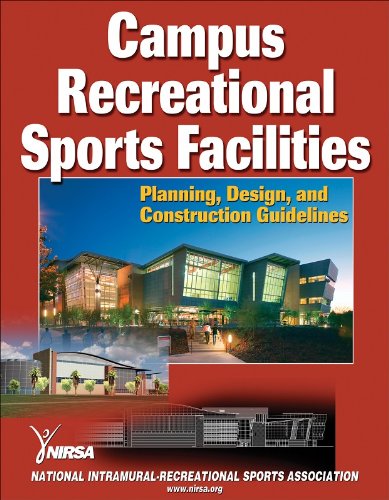 Campus Recreational Sports Facilities: Planning, Design and Construction Guidelines,Used