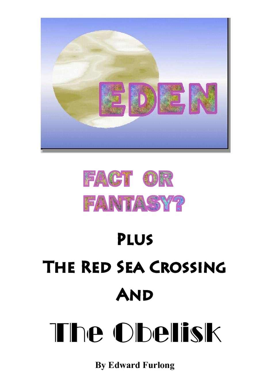 Eden: Fact Or Fantasy?,Used