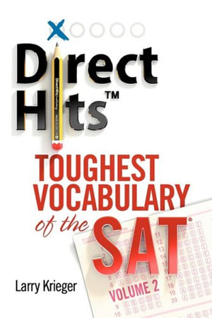 Direct Hits Toughest Vocabulary of the SAT: Volume 2,New