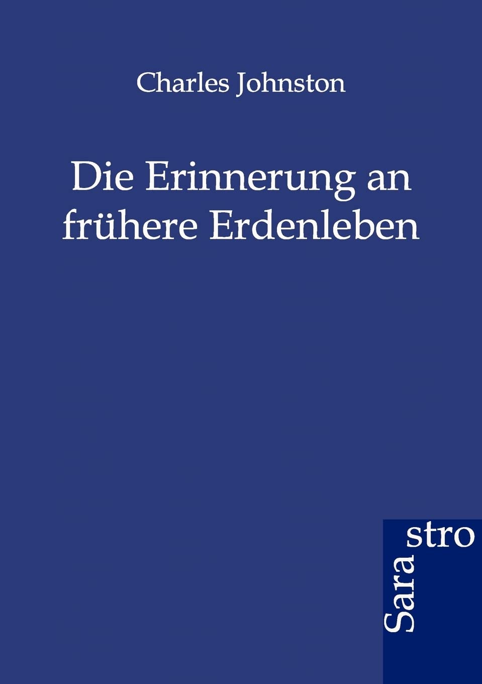 Die Erinnerung an frhere Erdenleben (German Edition),Used