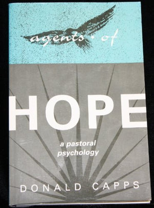 Agents of Hope: A Pastoral Psychology,Used