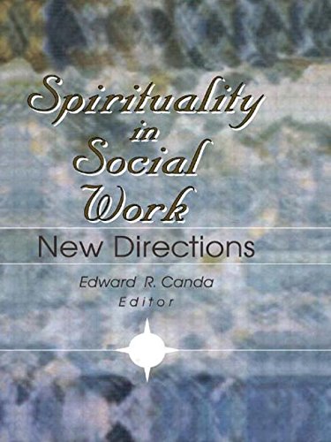 Spirituality in Social Work: New Directions,Used