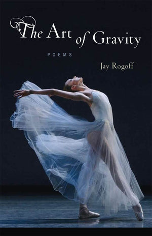 The Art Of Gravity: Poems,Used