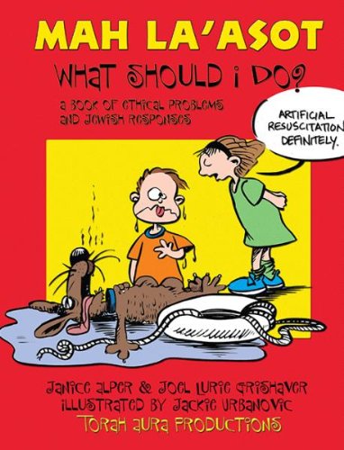 Mah La'asot/What Should It Do?: A Book of Ethical and Jewish Responses,Used