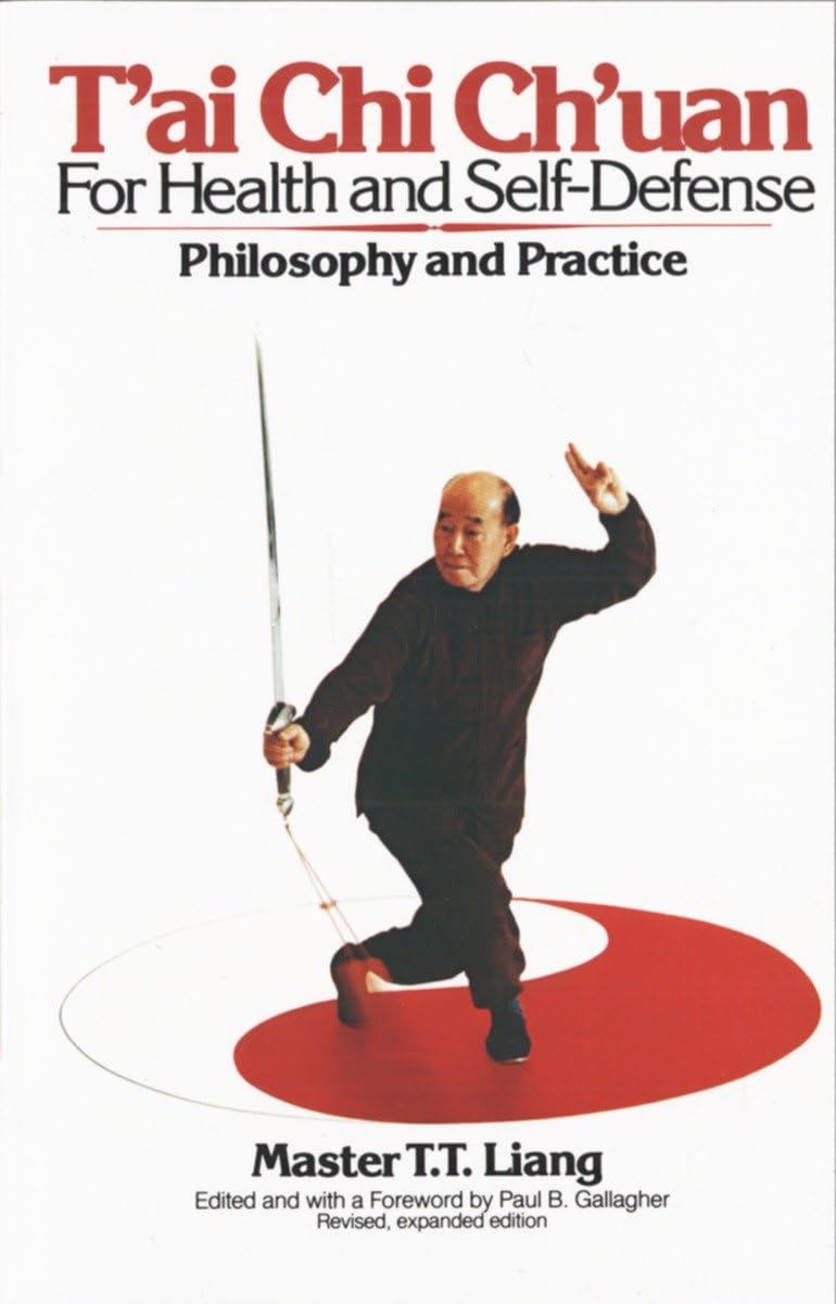 T'ai Chi Ch'uan for Health and SelfDefense: Philosophy and Practice,Used