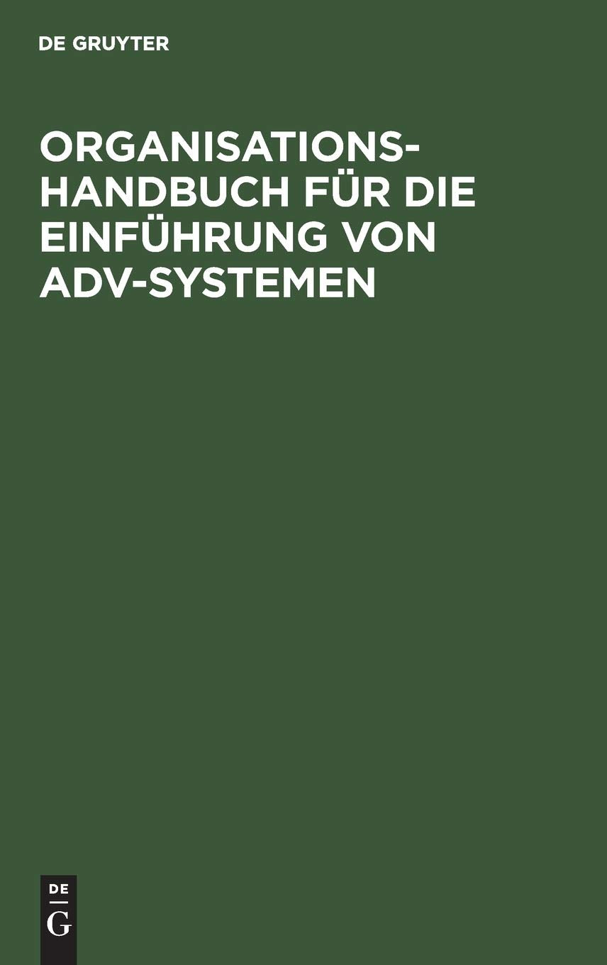 Organisationshandbuch Fr Die Einfhrung Von Advsystemen (German Edition),Used