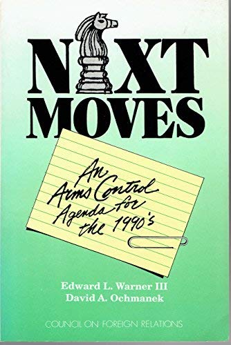 Next moves: An arms control agenda for the 1990s,Used