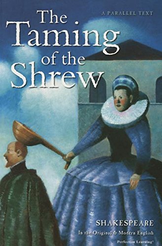 The Taming of the Shrew (The Shakespeare Parallel Text Series),Used