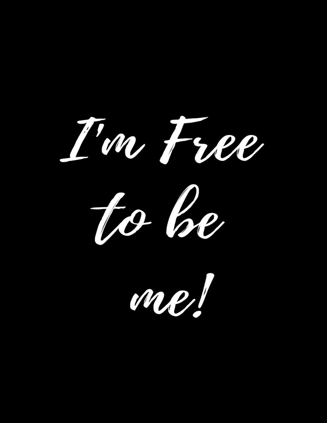 I'm Free To Be Me: Left handed Funny Composition Notebook,Used